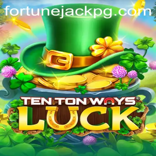 TenTonWaysLuck: Dive into the Excitement and Strategy